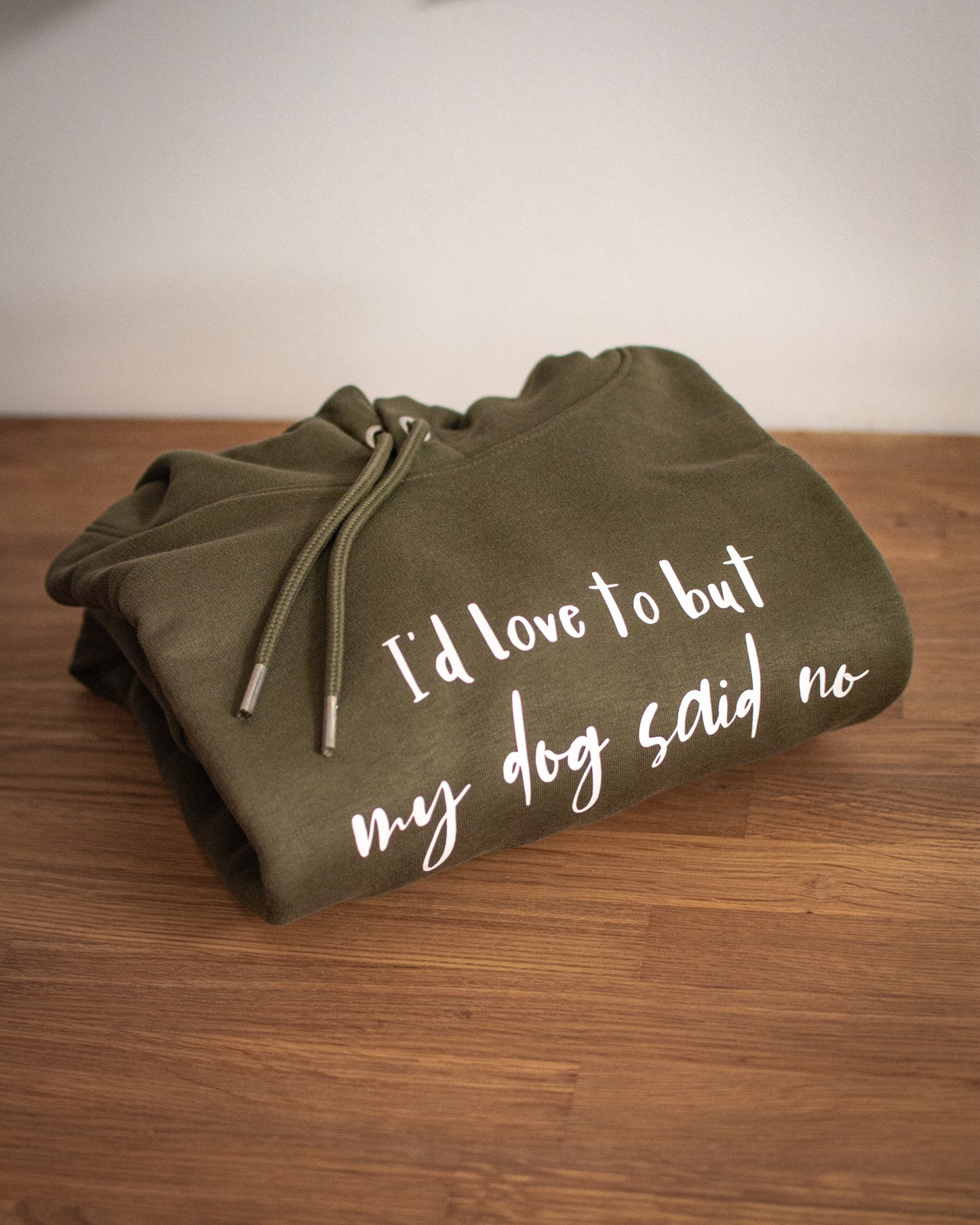 I'd Love To But My Dog Said No - Medium Khaki Luxury Hoodie