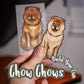 Chow Chows - Build-Your-Own