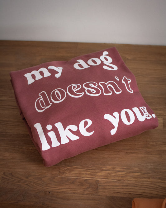 My Dog Doesn't Like You - Extra Large Rose Luxury Hoodie