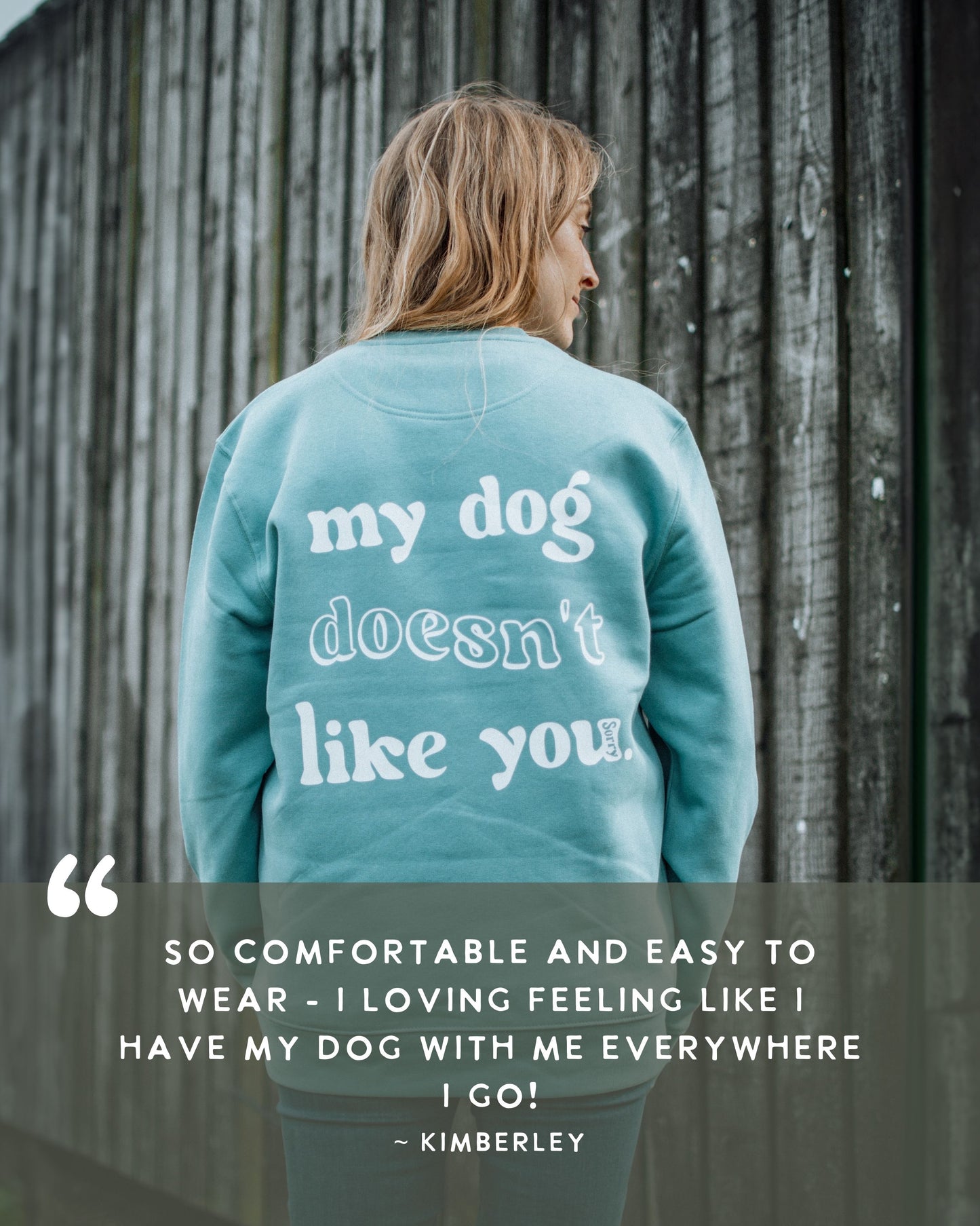 I'd Love To But My Dog Said No - Luxury Sweatshirt