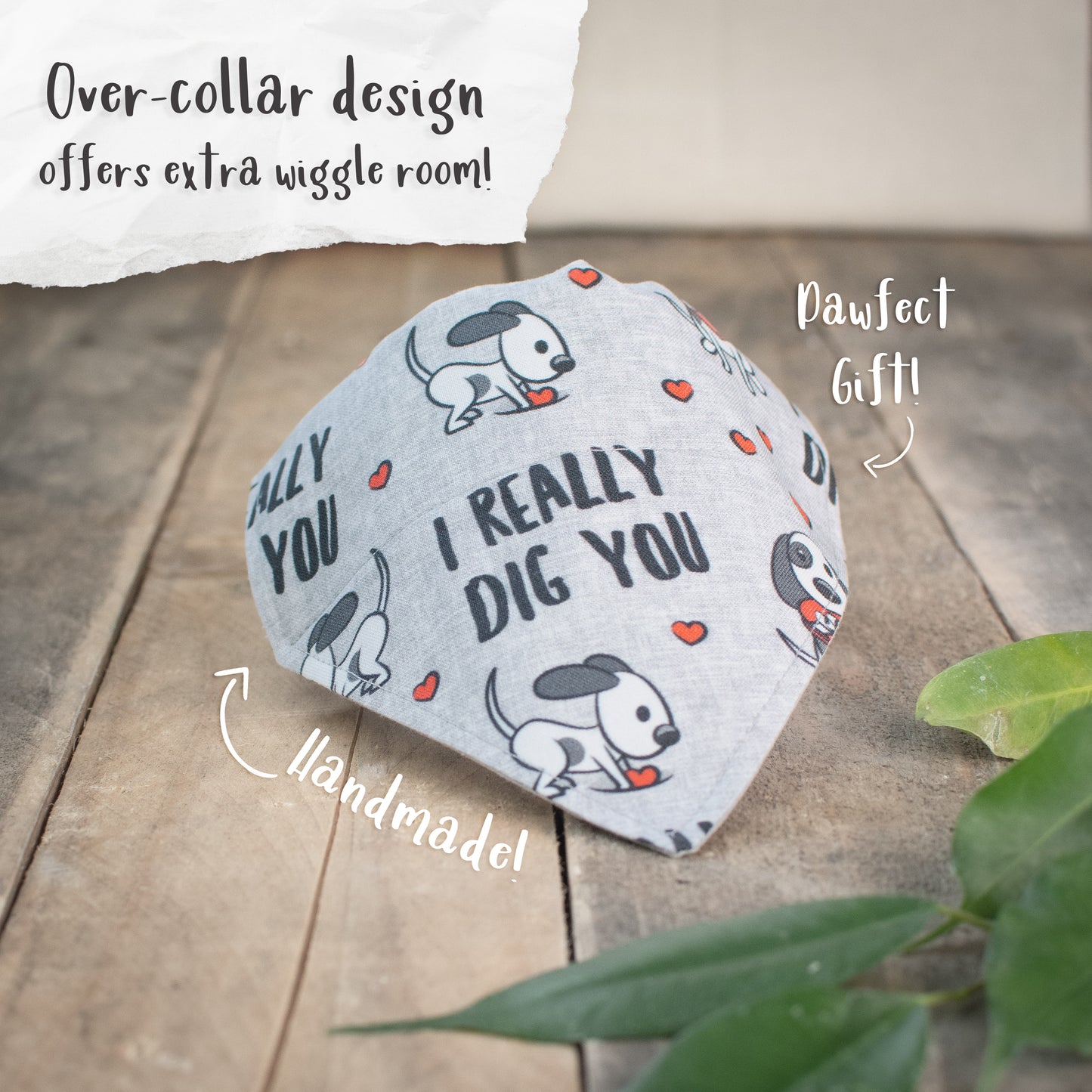 I Really Dig You - Handmade Dog Bandana